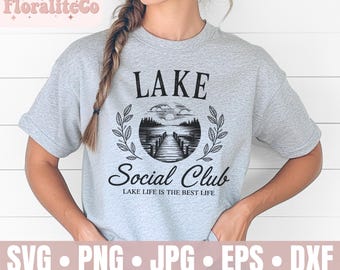 Lake Social Club SVG PNG, Lake Life, Lake Saying, Lake House, Lake Bum, Lake Babe, Summer Png, Camping Vibes, Trendy Shirt Print Sublimation