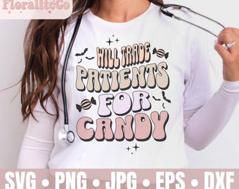 Intercambiaré pacientes por dulces (SVG), Intercambiaré pacientes (SVG), Camiseta divertida de enfermera de Halloween (SVG), Enfermera de Halloween (SVG), Enfermera de Halloween (SVG)
