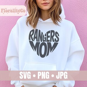 May include: White hoodie featuring a grey heart-shaped design with the words "Rangers Mom". The hoodie has a hood and a front pocket. The bottom of the image includes the text "SVG &bull; PNG &bull; JPG."