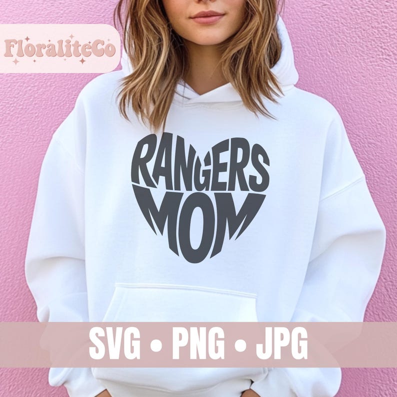 May include: White hoodie featuring a grey heart-shaped design with the words "Rangers Mom". The hoodie has a hood and a front pocket. The bottom of the image includes the text "SVG &bull; PNG &bull; JPG."