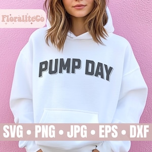 Pump Day svg, Pump Cover Shirt, Workout svg, Exercise svg, Gym Girl, Fitness svg, Cardio svg, Powerlifting svg, Bodybuilding svg, Digital