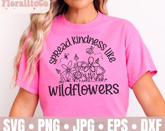 Spread kindness like wildflowers svg, Daisy flowers svg, Summer flowers svg, Botanical design svg, Floral art svg, Positive quote svg, File