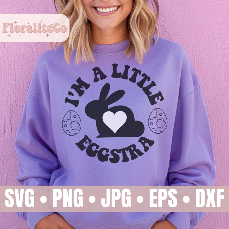 I'm A Little Egg-stra SVG, Funny Easter Kids Shirt SVG, Easter Bunny ...