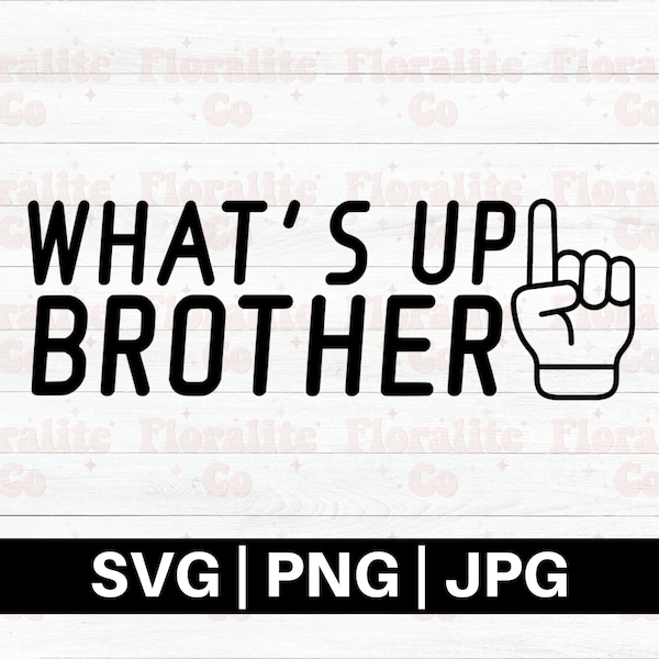 What's up brother svg, sketch svg, sketch meme svg, meme svg, funny meme svg, sketch streamer, gaming svg, Tuesday Svg, streamer SVG PNG