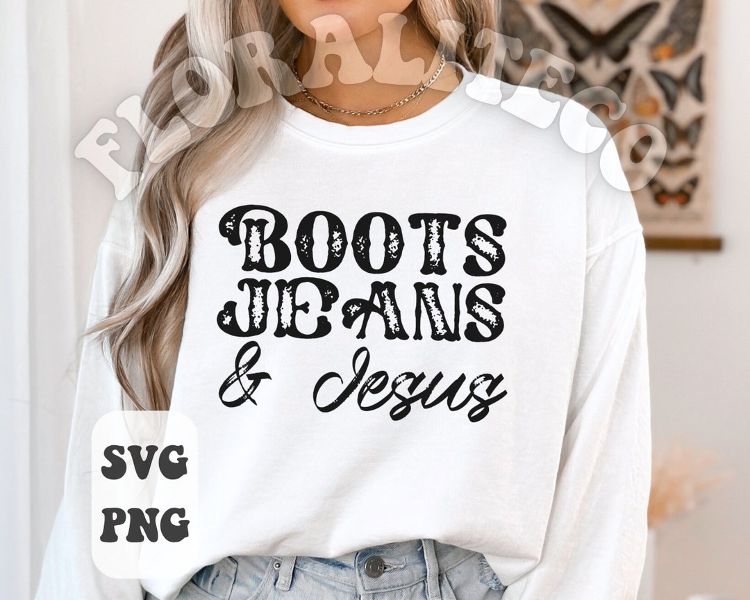 Boots, Jeans, and Jesus SVG Western Sublimation Design for Women Etsy