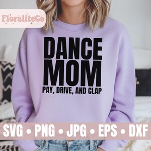 dance mom svg, dance moms club svg, dance life svg, dance comps svg, dance quotes svg, dance shirt svg, funny dance svg, Digital Download