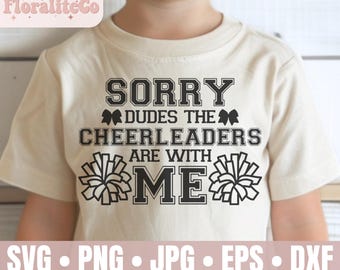 Sorry The Cheerleaders Are With Me svg, cheer brother svg, cheer bro svg, Cheerleader svg, cheer bow svg, cheer life svg, cheerleading svg