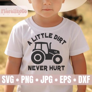A Little Dirt Never Hurt Svg, landbouwtractor Svg, peuter jongen Shirt Svg, trekker Svg, grappige boer Svg, land Redneck svg, digitale download