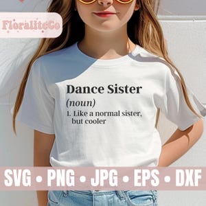 Tanz Schwester Definition SVG, In meiner Tanz Schwester Era SVG, Tanz Sis Life geschnitten Datei, Tanz Wettbewerb Shirt Design, Tanz Familie, Geschenk für Schwester