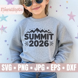 May include: A gray sweatshirt with the text "SUMMIT 2026" in black, featuring a mountain graphic. The sweatshirt also has the words "SVG • PNG • JPG • EPS • DXF" in a row at the bottom.