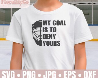 Mein Ziel ist es, deine zu verweigern SVG, lustige Hockeyspieler SVG, Hockey Grafik, Torhüter Mutter zwar, Hockey Geschenkidee, Cricut Schnitt Datei, Sofort Download