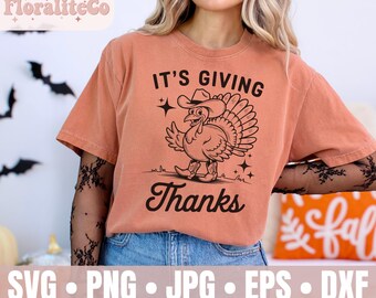 It's Giving Thanks SVG PNG files, Funny Thanksgiving Turkey Shirt Design, Autumn PNG, Cowboy Thanksgiving Svg, Retro Fall Vibes, Stickers