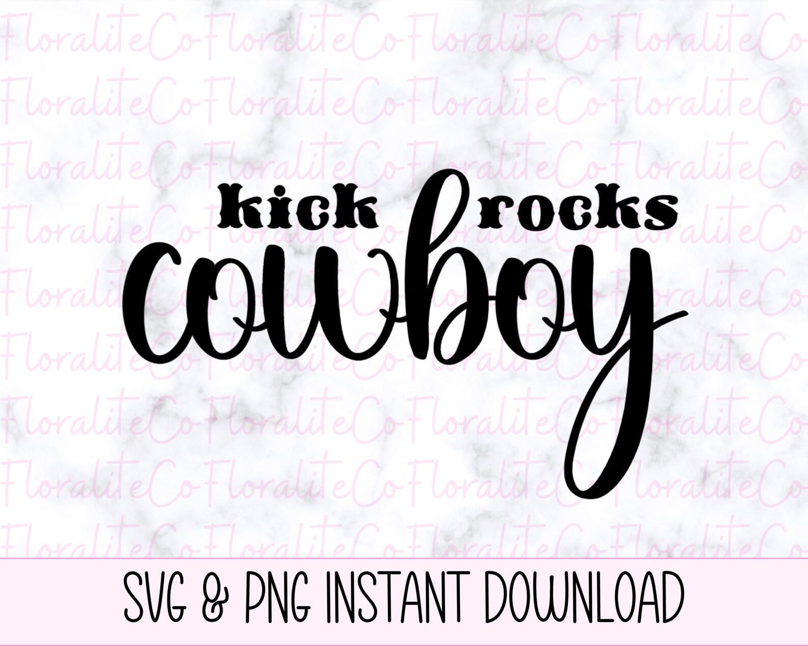 Kick Rocks Cowboy SVG PNG Funny Country Western Digital Etsy Canada