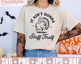 Archivos SVG PNG divertidos de Acción de Gracias, No se va a rellenar solo, Diseño divertido de camiseta de pavo, Ambiente otoñal acogedor, PNG de otoño, Pegatinas, Tazas y más