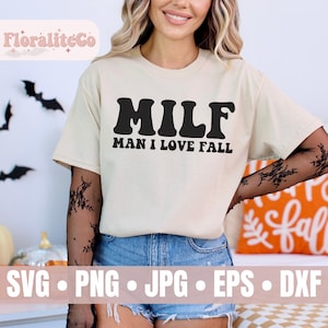 MILF Man I Love Fall svg, Funny svg, Autumn svg, pumpkins svg, Fall Shirt svg, Thanksgiving svg, Instant Digital Download file for Cricut