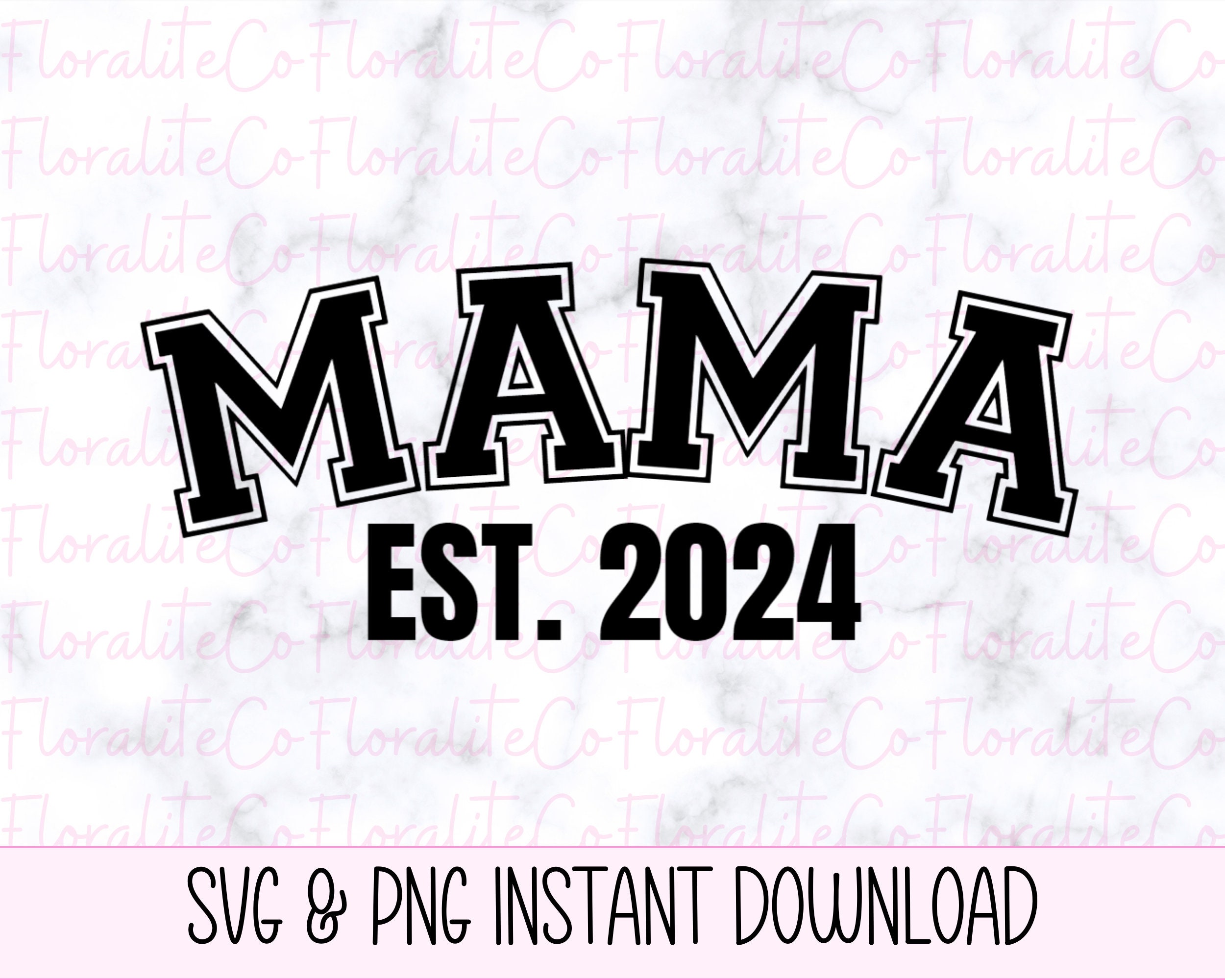 Mama Est 2024 Svg Pregnant Svg Pregnancy Svg Maternity Svg Etsy Canada