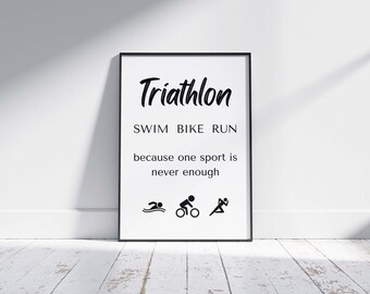 Male Swim Bike Run One Sport Poster, Men's Inspiring Wall Art, Male Triathlete Quote, Downloadable Art for Man, Inspire Gift, Triathlon