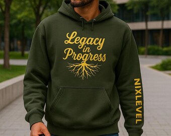 Legacy in Progress Hoodie - Motivational Black Owned Streetwear | Empowerment Apparel with NIXLEVEL Branding | Unisex Fit