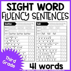 May include: Black and white worksheet with the words "Sight Word Fluency Sentences" at the top. The worksheet is divided into two sections, one for the word "better" and one for the word "fall". Each section has a tracing activity, a writing activity, and a reading activity. The reading activity includes sentences using the target word. The worksheet is designed for third grade students and includes 41 words.