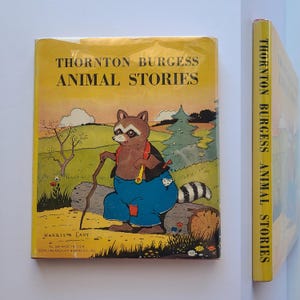 Animal Stories by Thorton Burgess / Illustrated by Harrison Cady / The Platt and Munk Co / Vintage Children&#39;s Book / Animal Book
