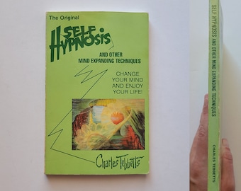 Self Hypnosis Book by Charles Tebbetts, Mind Expanding Techniques