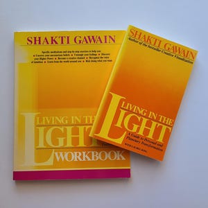 Living in the Light by Shakti Gawain / Laurel King / Workbook and Book / Guide to Personal and Planetary Transformation / Vintage New Age