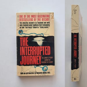 The Interrupted Journey by John G. Fuller / Alien Abduction / Extraterrestrial Literature / Ufology / Vintage Book / Flying Saucer