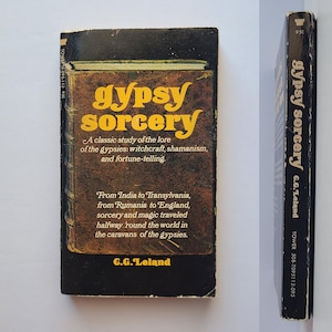 May include: A vintage paperback book titled "gypsy sorcery" by G.G. Leland. The cover features a brown and gold design with the title in large yellow letters. The book's spine is black with white text.