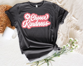 Kies Vriendelijkheid Tshirt, Positiviteit Tshirt, Grafisch Tshirt, Retro Tshirt