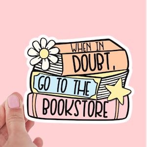 When in Doubt Go to the Bookstore, Bookstack Kiss-Cut Stickers, Bookish Sticker, Pastel Bookstore Sticker, Book Lover Gift
