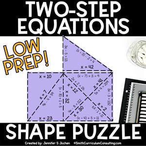May include: A purple shape puzzle with the text "TWO-STEP EQUATIONS" and "SHAPE PUZZLE". The puzzle includes equations with solutions. The words "LOW PREP!" are in a yellow bubble. Created by Jennifer S Jochen.