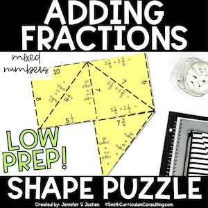 May include: A yellow shape puzzle with fraction addition problems. The puzzle pieces are labeled with mixed numbers and addition equations. The text "ADDING FRACTIONS" and "SHAPE PUZZLE" are displayed in large, bold fonts. The words "LOW PREP!" are also visible.
