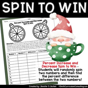 May include: A printable worksheet with a Christmas-themed spinner and a table for calculating percent increase and decrease. The worksheet includes instructions and a festive illustration of a gnome in a green mug.