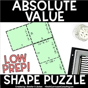 May include: A math-themed shape puzzle with the words "ABSOLUTE VALUE" at the top. The puzzle pieces are light green with black dashed lines and math equations. The text "LOW PREP!" and "SHAPE PUZZLE" are also visible.