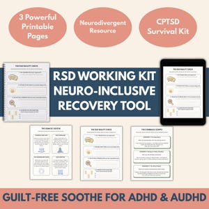 May include: An image of a neuro-inclusive recovery tool, featuring printable pages and a tablet displaying worksheets. The text includes "RSD Working Kit" and "Guilt-Free Soothe for ADHD & AUDHD."
