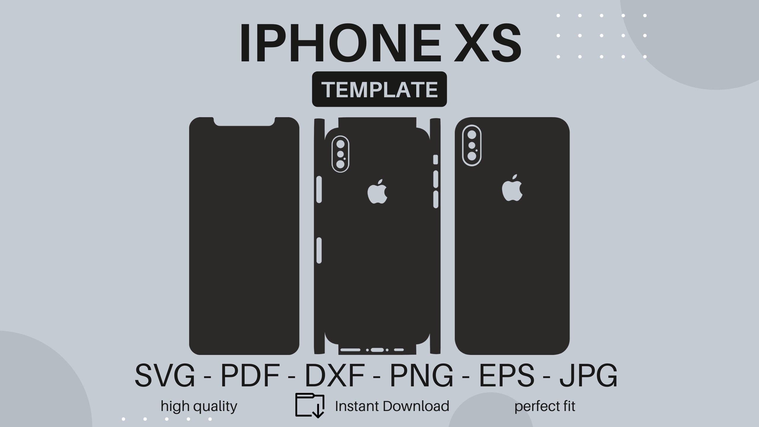 Apple iPhone XS Template SVG PDF Dxf Png Eps Jpg Skin Template Wrap ...