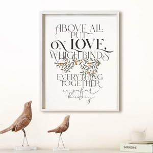 Above all put on LOVE Bible Verse Wall Art I Colossians 3:14 LOVE BINDS everything together in perfect harmony Printable I Christian Gift