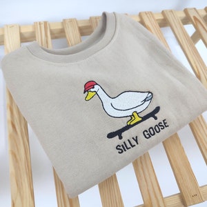 Embroidered Silly Goose Sweatshirt, Silly Goose Shirt, Funny Sweatshirt, Funny Embroidered Sweatshirt, Custom Embroidery Crewneck Sweatshirt