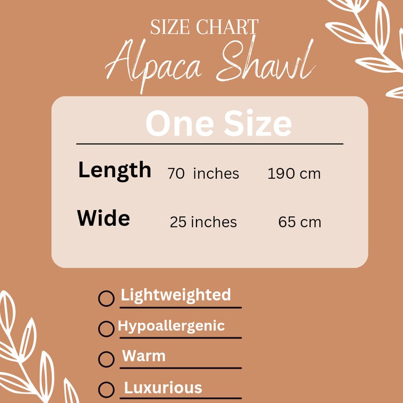 K&ouml;nnte beinhalten: Gr&ouml;&szlig;entabelle f&uuml;r einen Alpaka-Schal, Einheitsgr&ouml;&szlig;e. Der Schal ist 178 cm lang und 64 cm breit. Er ist leicht, hypoallergen, warm und luxuri&ouml;s.