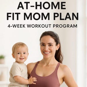 Puede incluir: Una mujer con un sujetador deportivo rosa sostiene a un bebé en sus brazos. La mujer sonríe y mira a la cámara. El texto "AT-HOME FIT MOM PLAN 4-WEEK WORKOUT PROGRAM" se muestra encima de la mujer y el bebé.
