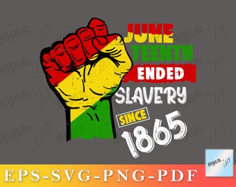 Juneteenth SVG, Juneteenth Ended Slavery SVG, Black Woman t-shirt, Black History SVG, Svg Files For Cricut, Juneteenth Png, Digital Download