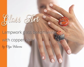 Book Glass Art. Lampwork beadmaking with copper wire by Olga Vilnova (comprehensive tutorial, printed on paper)