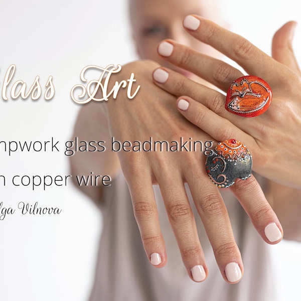 Book Glass Art. Lampwork beadmaking with copper wire by Olga Vilnova (comprehensive tutorial, printed on paper)