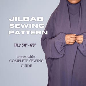 May include: A purple Jilbab sewing pattern for heights of 5'8" to 6'0". The pattern comes with a complete sewing guide.