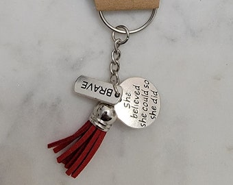 She Believed She Could So She Did Brave Red Faux Suede Tassel Silver Key Chain Key Ring