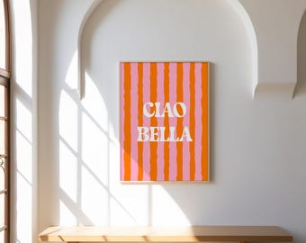 Ciao Bella Poster – Retro Italian Quote Wall Art – Pink Orange Printable – Bold Kitchen Decor – Digital Download Print