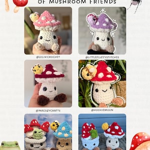 May include: A collection of crocheted mushroom figures with various cap colors, including pink, purple, and red, each with a smiling face. The text "PATTERN TESTERS WORKS OF MUSHROOM FRIENDS" is at the top.