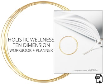Ten Dimension Holistic Wellness Workbook + Planner