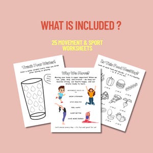 May include: Three worksheets with the text "What is Included?" and "25 Movement & Sport Worksheets." The worksheets include "Track Your Water!", "Why We Move?", and "Is This Food Healthy?" with illustrations and text.