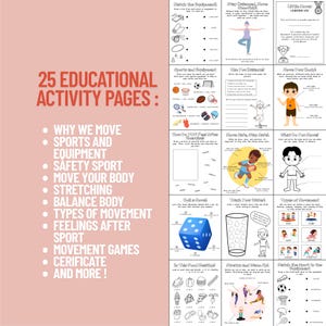 May include: A pink educational activity book with 25 pages. The cover has the text "25 EDUCATIONAL ACTIVITY PAGES" and a list of topics including sports, movement, and safety. Inside are various activity sheets with illustrations and fill-in-the-blank sections.